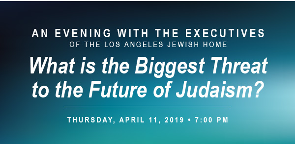 An Evening with the Executives of the Los Angeles Jewish Home